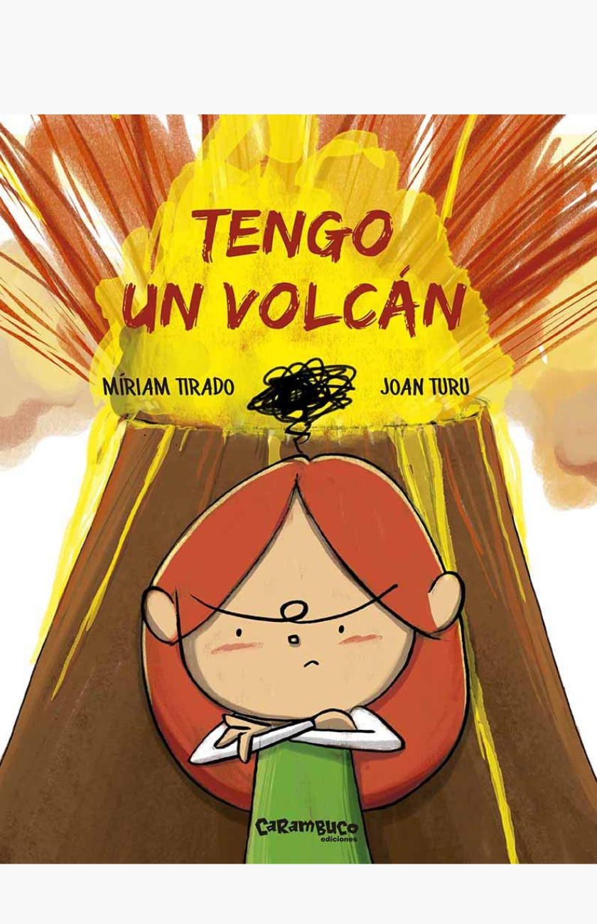 Tengo un volcán - TIRADO, MIRIAM - TURU, JOAN