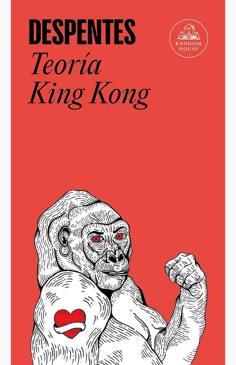 Teoría King Kong - DESPENTES