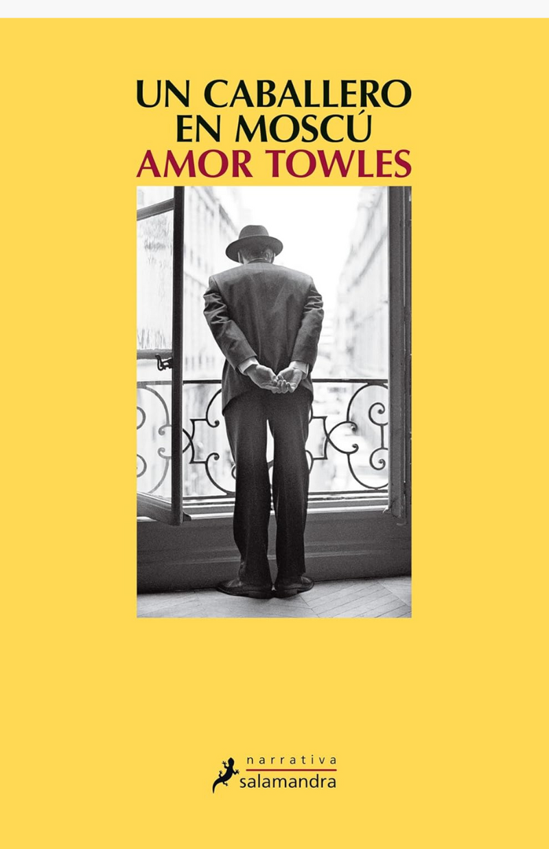 Un caballero en Moscú - TOWLES, AMOR