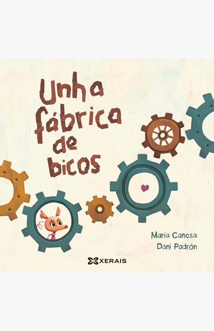 Unha fábrica de bicos - CANOSA, MARÍA - PADRÓN, DANI