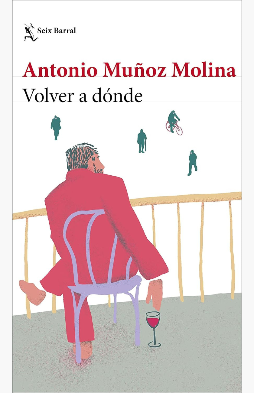 Volver a dónde - MUÑOZ MOLINA, ANTONIO