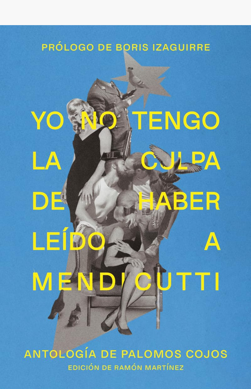 Yo no tengo la culpa de haber leído a Mendicutti - ANTOLOGÍA DE PALOMOS COJOS